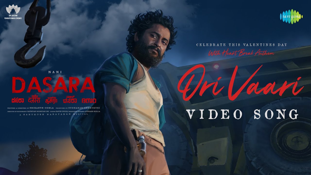 Ori Vaari Song from Dasara