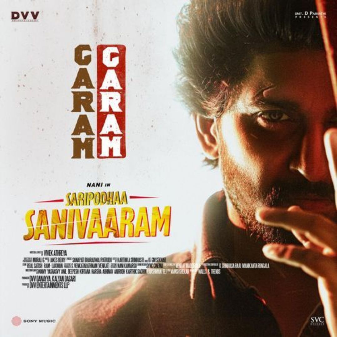 Garam Garam – Saripodha Shanivaram